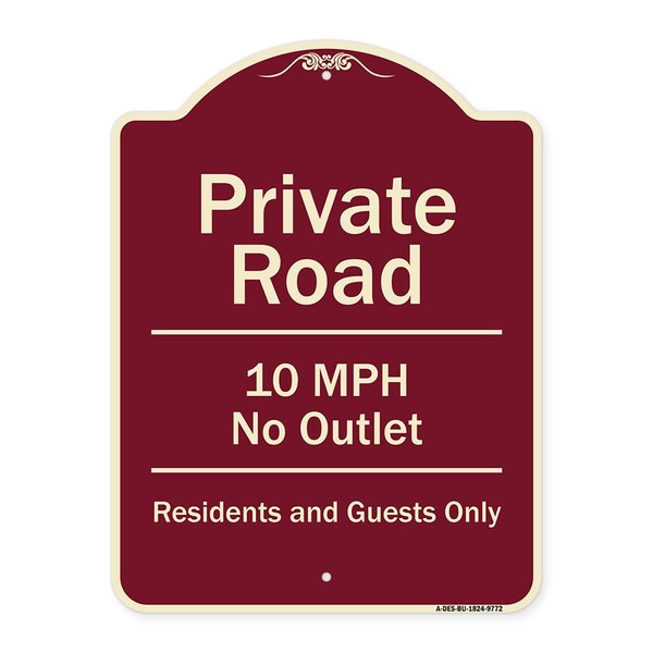Designer Series-Private Road 10 Mph No Outlet Residents And Guests Only, 24" H, BU-1824-9772
